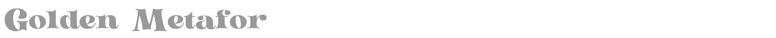 Golden Metafor font preview